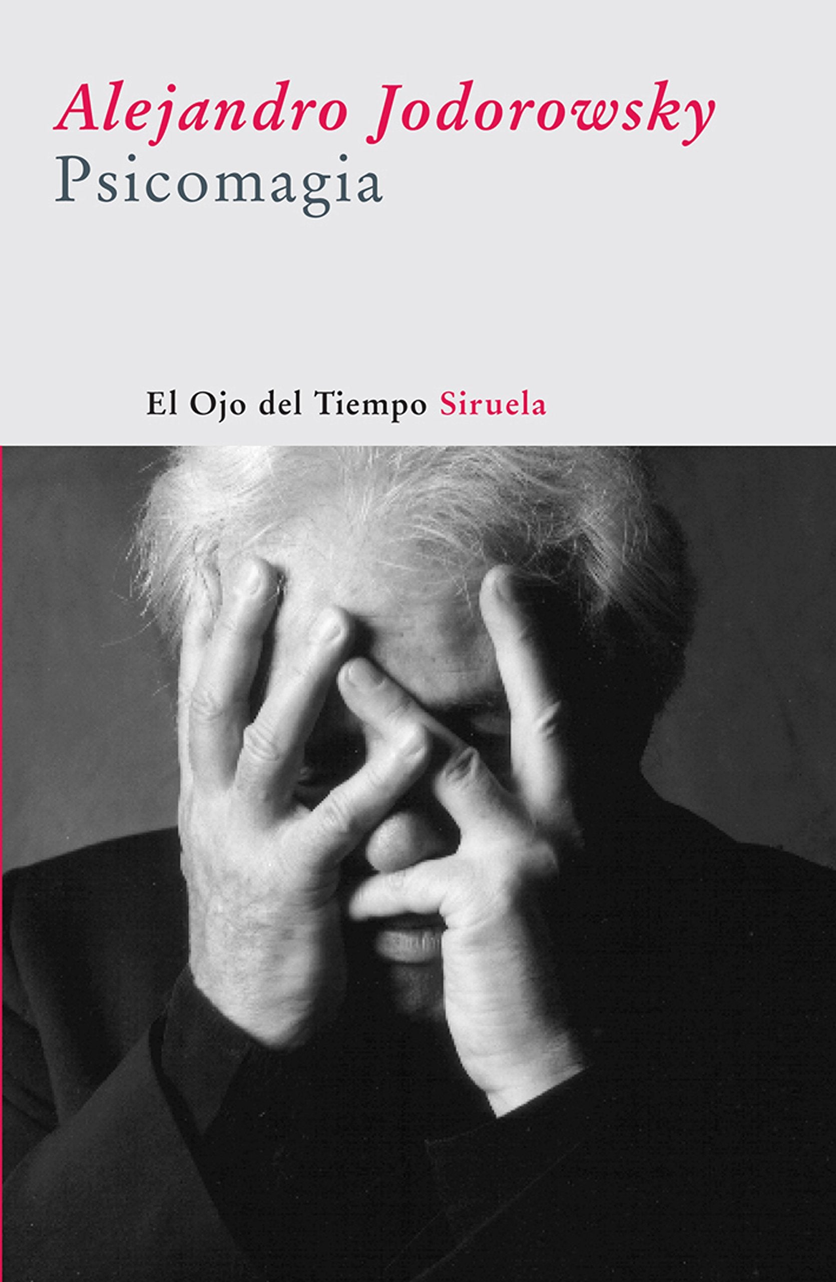 Psicomagia (El Ojo del Tiempo, Band 19) Learning & Reference