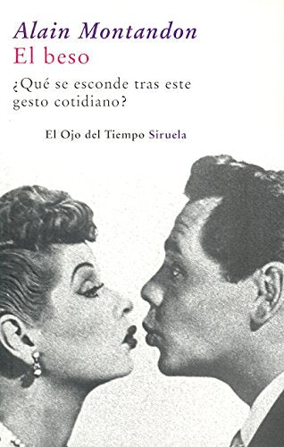 El beso: ¿Qué se esconde tras este gesto cotidiano? book