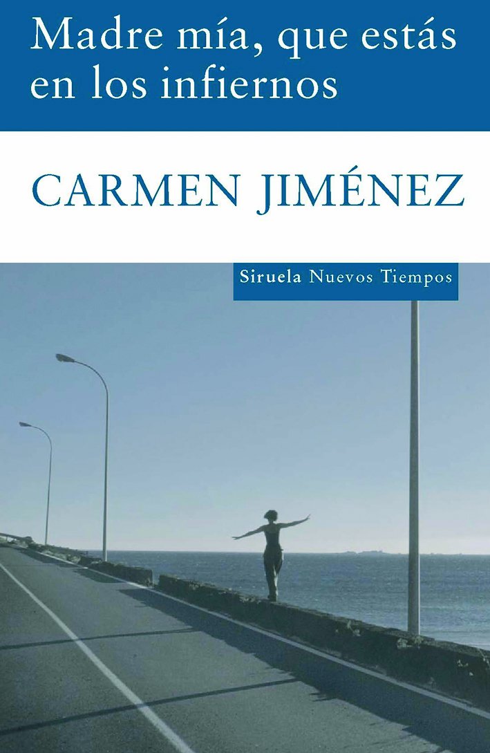 Madre mía, que estás en los infiernos Contemporary literature