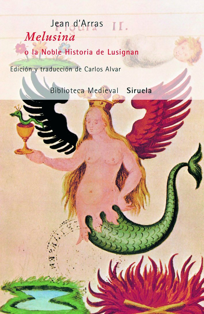 Melusina o la noble historia de Lusignan/ Melusina Or the Noble History of the Lusignan book