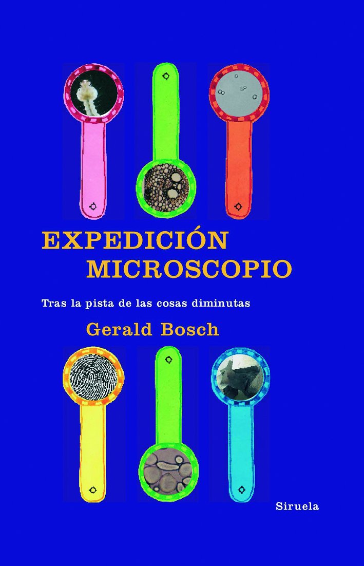 Expedición Microscopio : tras la pista de las cosas diminutas (Las Tres Edades, Band 172) Social Sciences