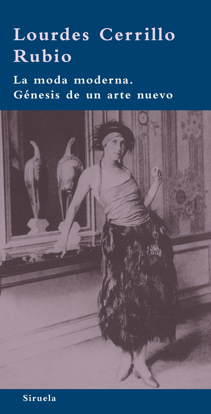 La moda moderna / Modern Fashion: Genesis de un arte nuevo / Genesis of a New Art book