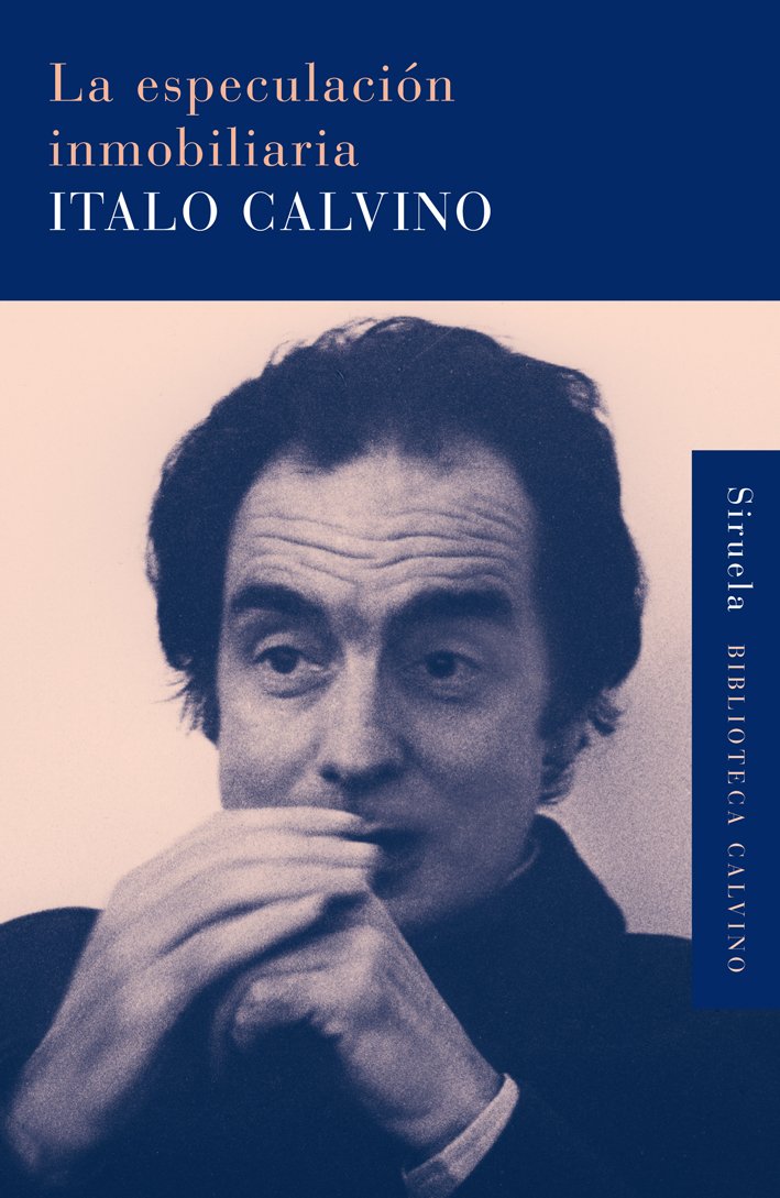 La especulación inmobiliaria (Biblioteca Calvino, Band 22) Contemporary literature