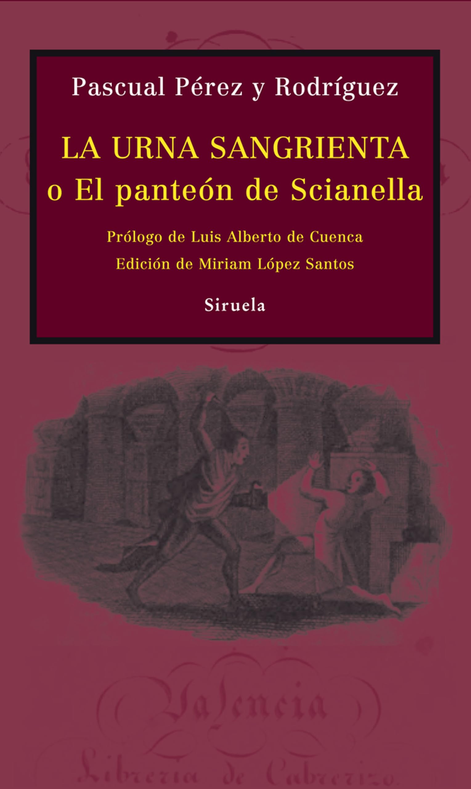 Pérez y Rodríguez, P: Urna sangrienta o El panteón de Sciane Horror & Mystery
