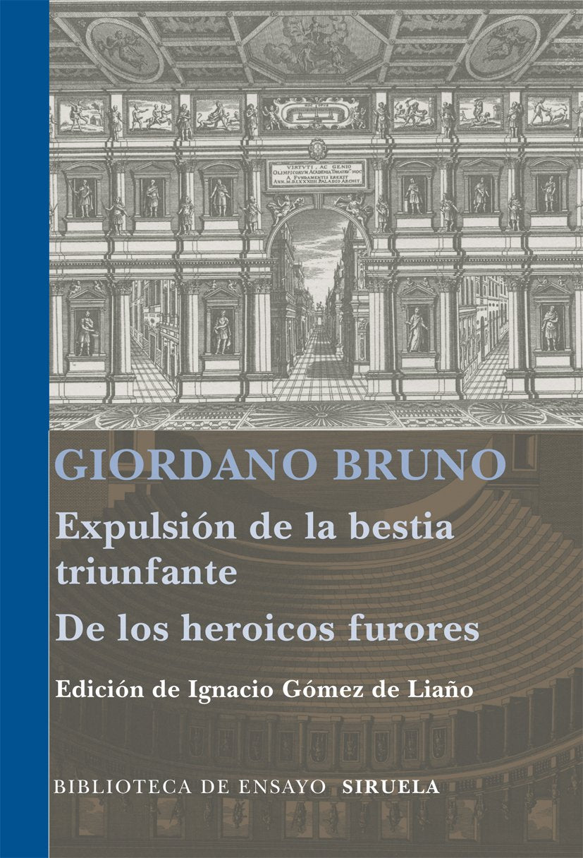 Expulsión de la bestia triunfante ; Los heroicos furores (Biblioteca de Ensayo / Serie mayor, Band 74) Philosophy