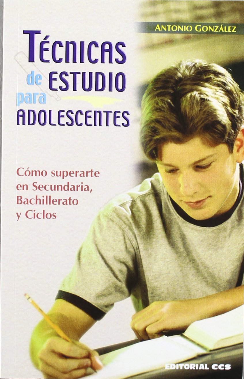 Técnicas de estudio para adolescentes : cómo superarte en secundaria, bachillerato y ciclos Education & Training