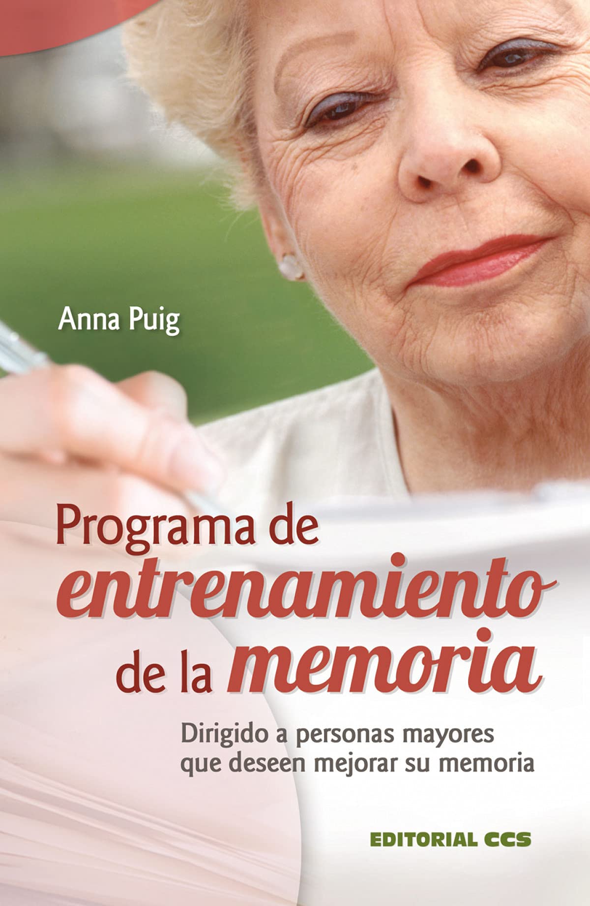 Programa de entrenamiento de la memoria : dirigido a personas mayores que deseen mejorar su memoria Psychology