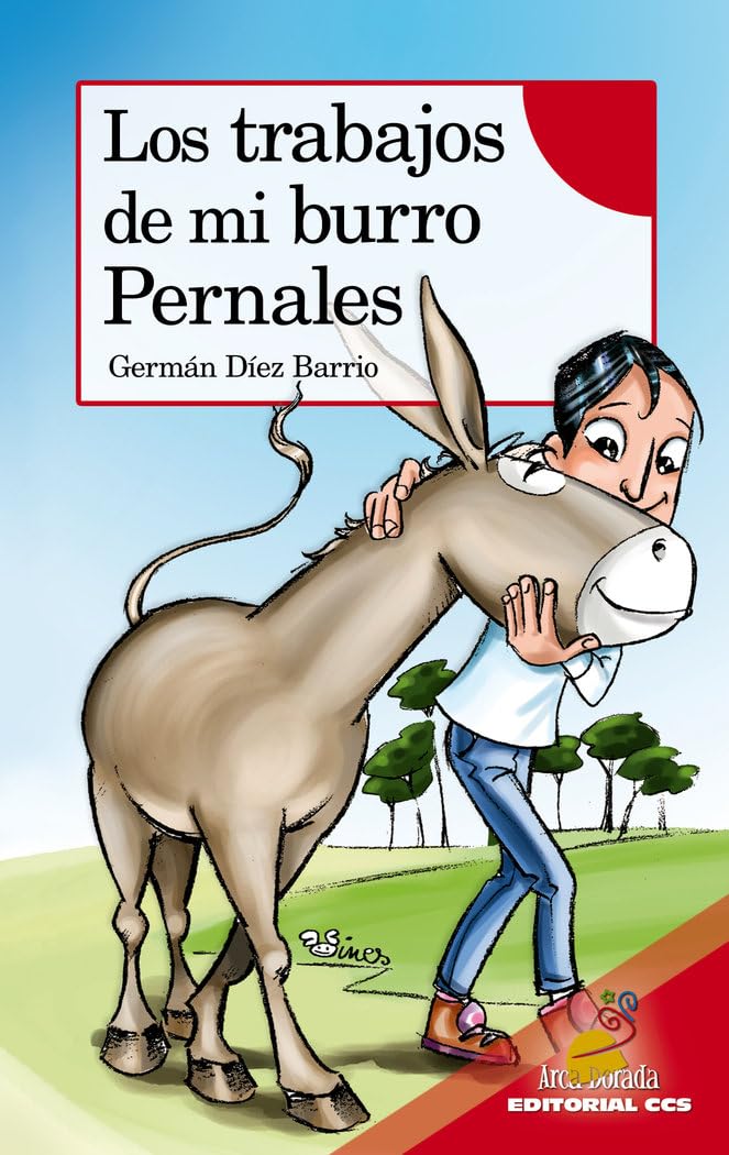 Los trabajos de mi burro Pernales: Serie Roja: A partir de 8 años book
