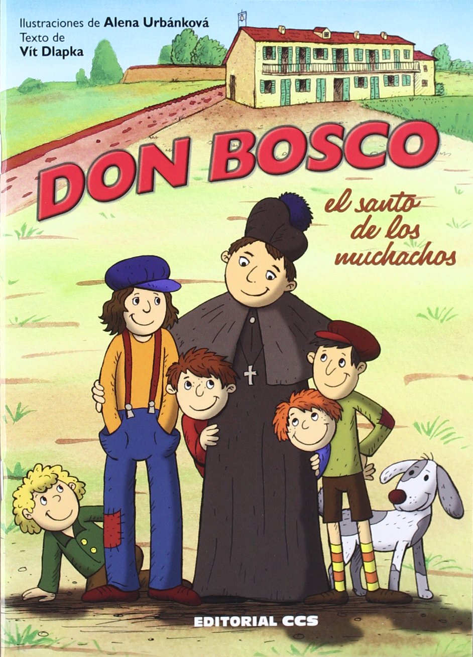 Don Bosco, el santo de los muchachos (Biografias salesianas, Band 3) Non-fiction