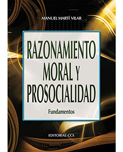 Razonamiento moral y prosocialidad: Fundamentos (Campus, Band 62) Medicine