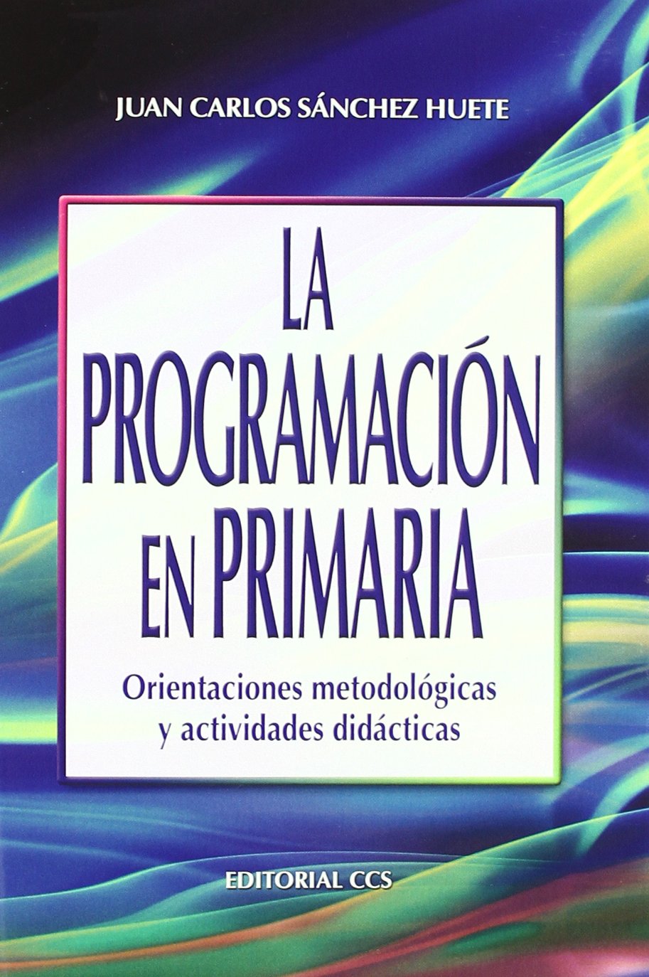 La programación en primaria : orientaciones metodológicas y actividades didácticas (Campus, Band 68) Books
