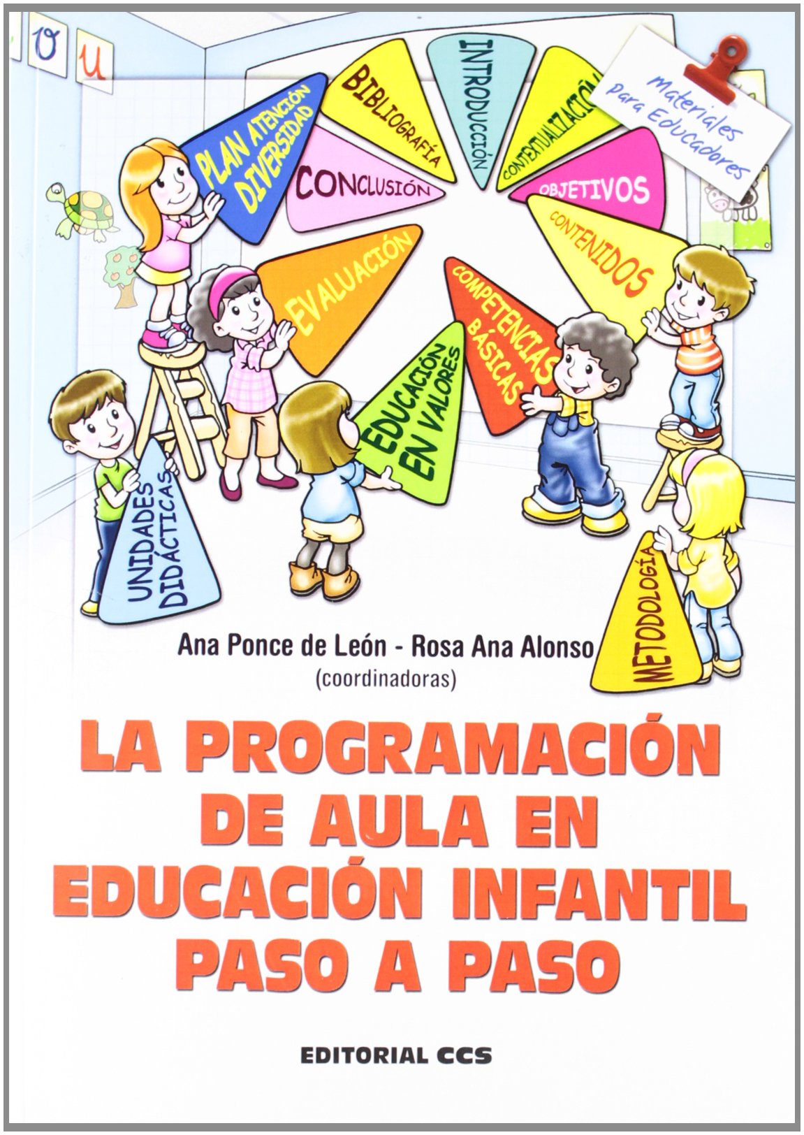 La programación de aula en educación infantil paso a paso (Materiales para educadores, Band 133) Study Guides