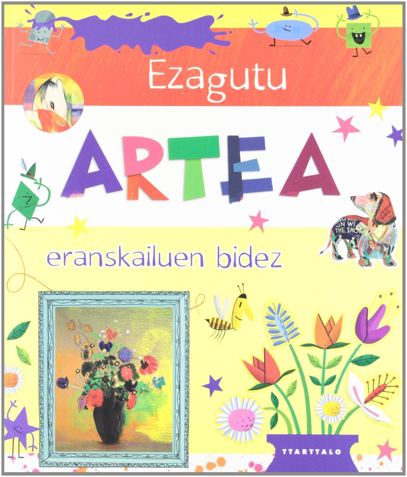 Ezagutu artea eranskailuen bidez (Artea lantzeko koadernoa) Novels & Short Stories