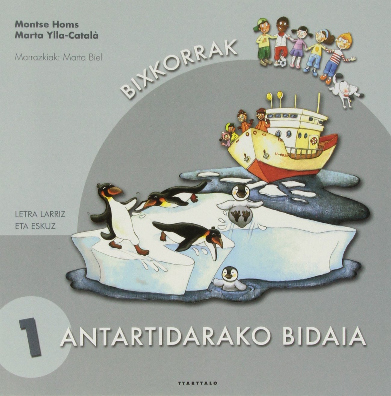 Antartidarako bidaia (Bixkorrak, Band 1) Novels & Short Stories