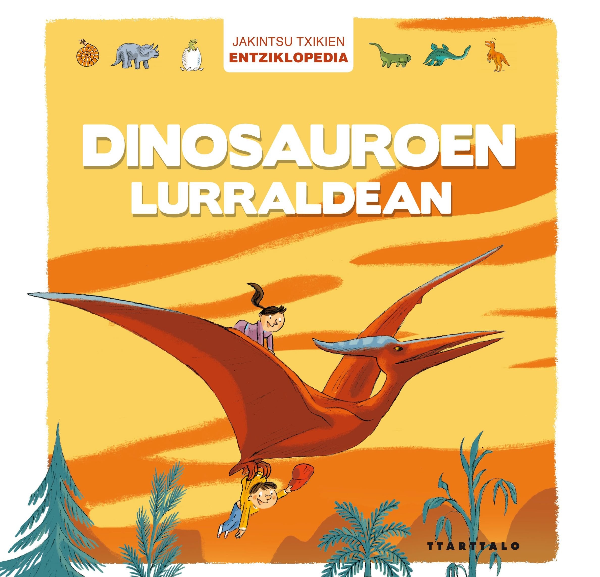 Dinosauroen lurraldean (Jakintsu txikien) book