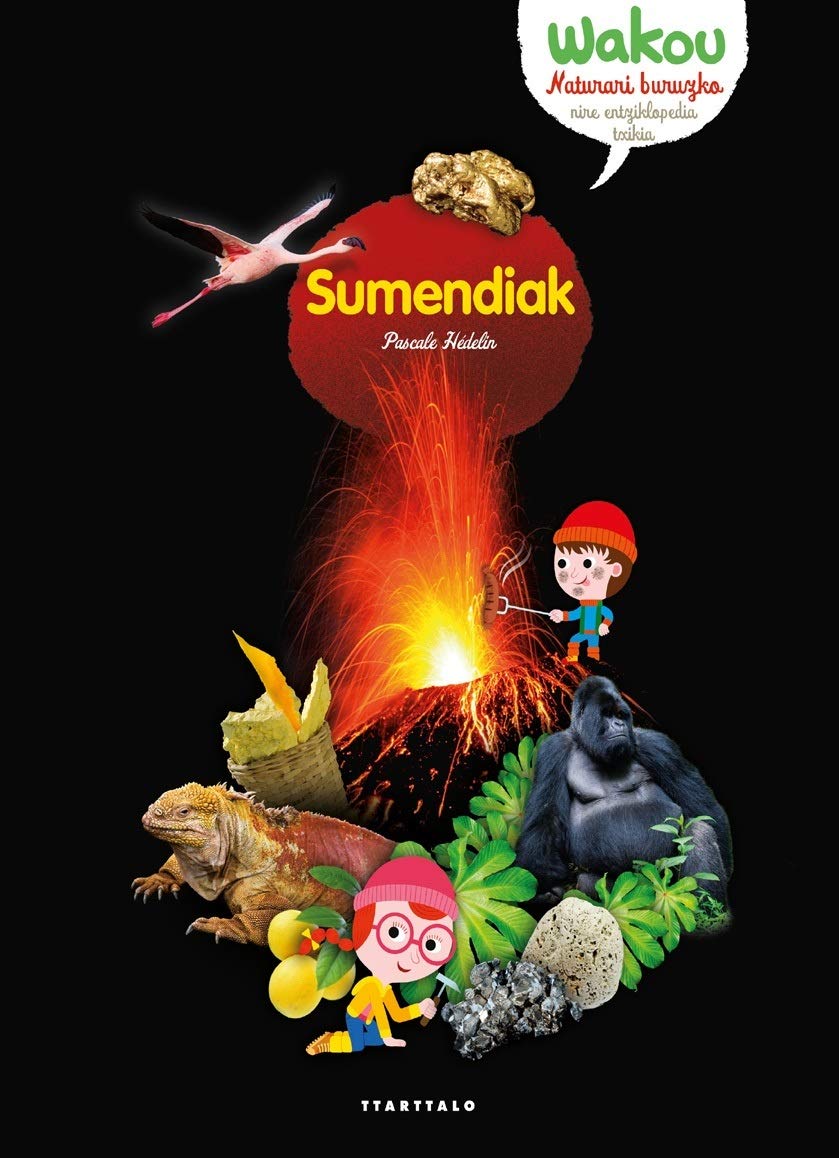 Sumendiak (Wakou, naturari buruzko entziklopedia txikia) Geology & Geography