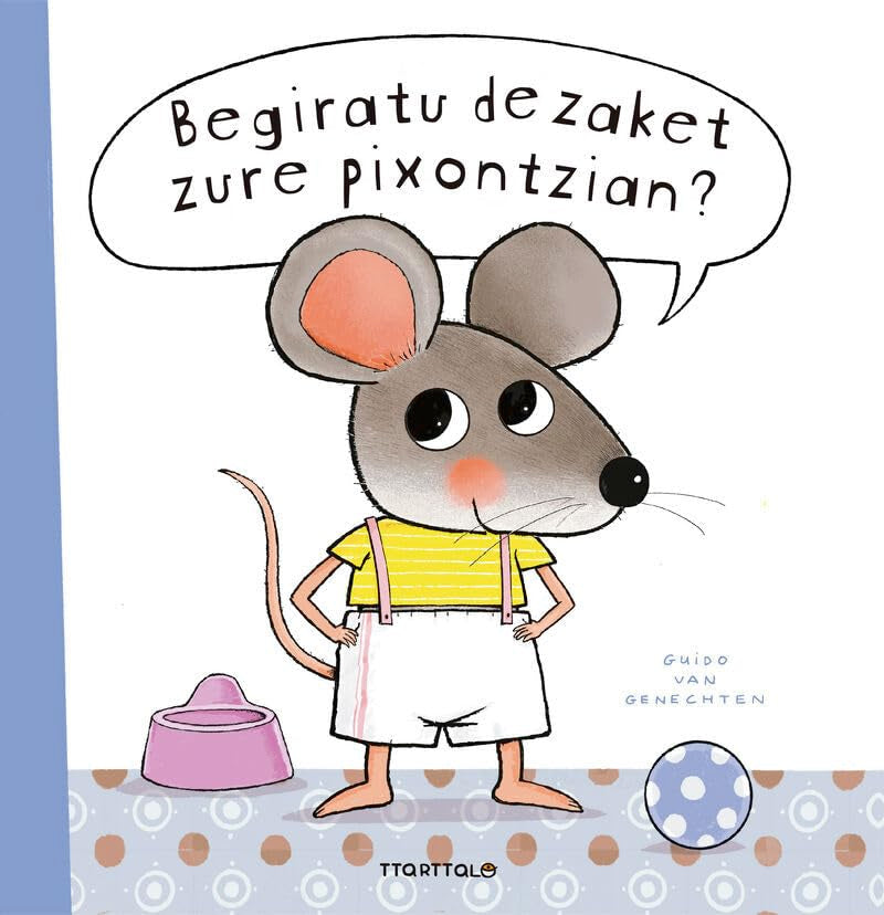 Begiratu dezaket zure pixontzian? Children's books