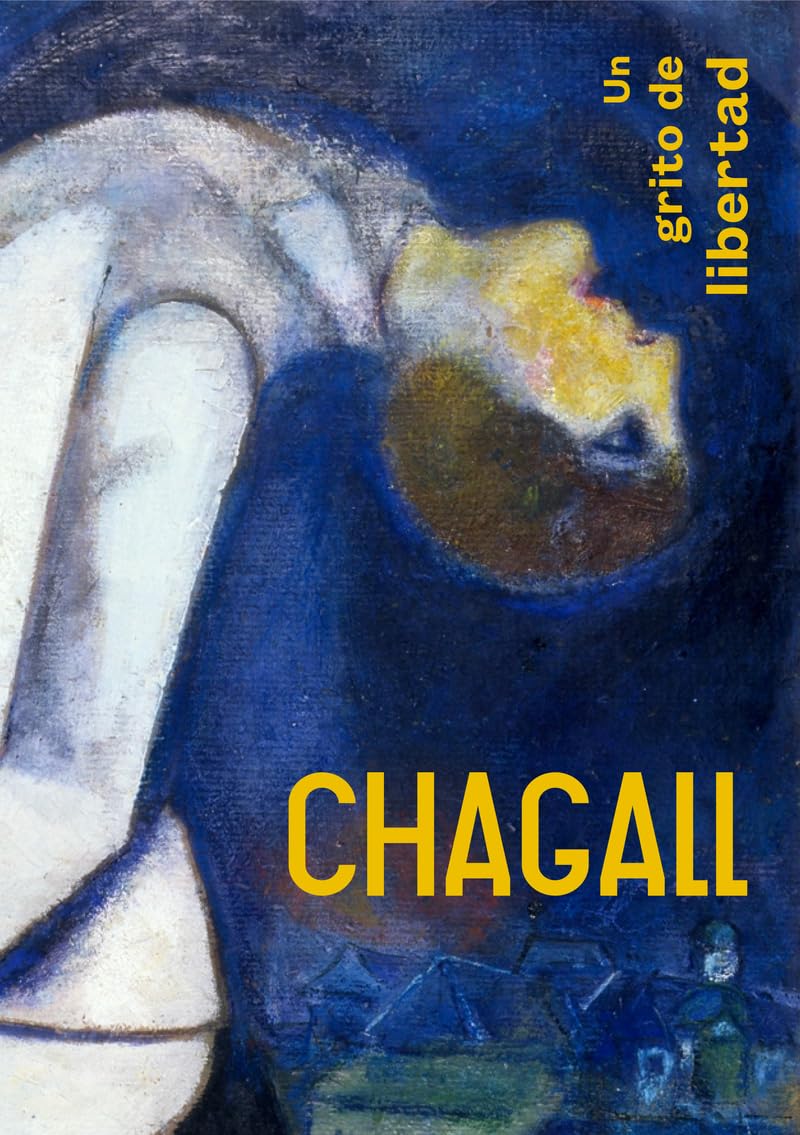 Product Image: CHAGALL: UN GRITO DE LIBERTAD