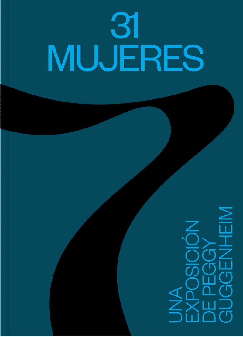31 MUJERES: UNA EXPOSICIÓN DE PEGGY GUGGENHEIM Film, Art & Culture