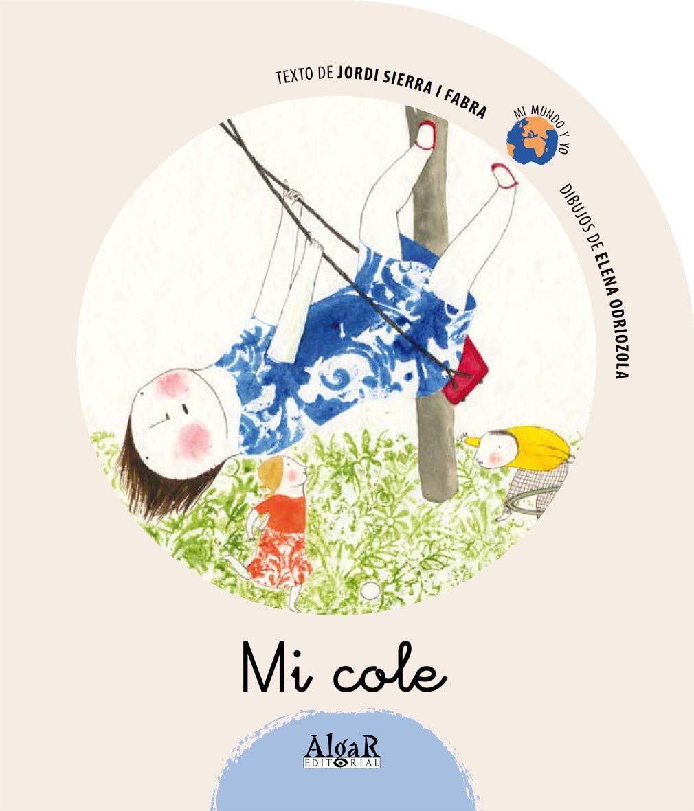 Mi cole (Mi mundo y yo, Band 1) Novels & Short Stories