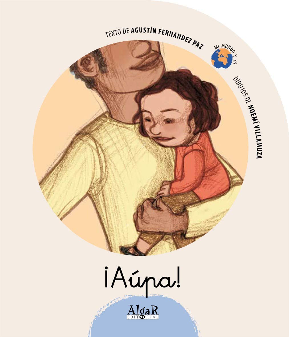 íAúpa! (Mi mundo y yo, Band 2) Novels & Short Stories