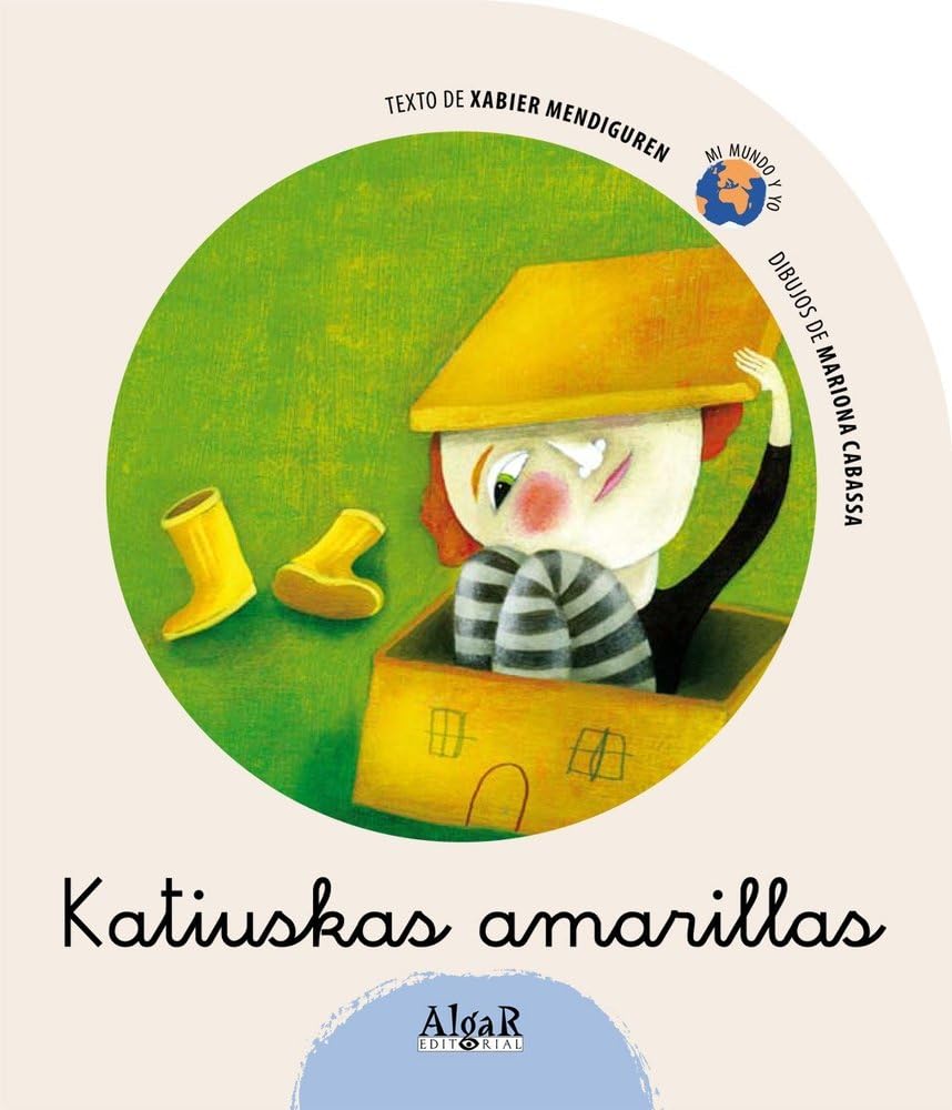 Katiuskas amarillas (Mi mundo y yo, Band 3) Novels & Short Stories