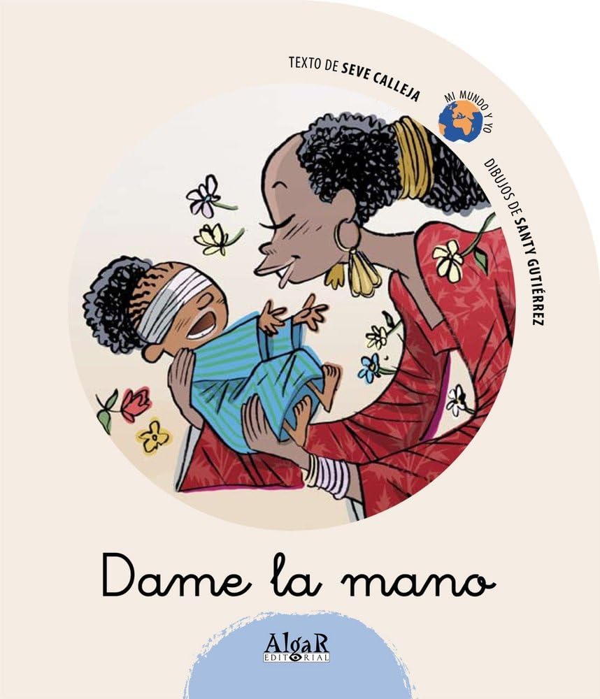 Dame la mano (Mi mundo y yo, Band 9) Novels & Short Stories