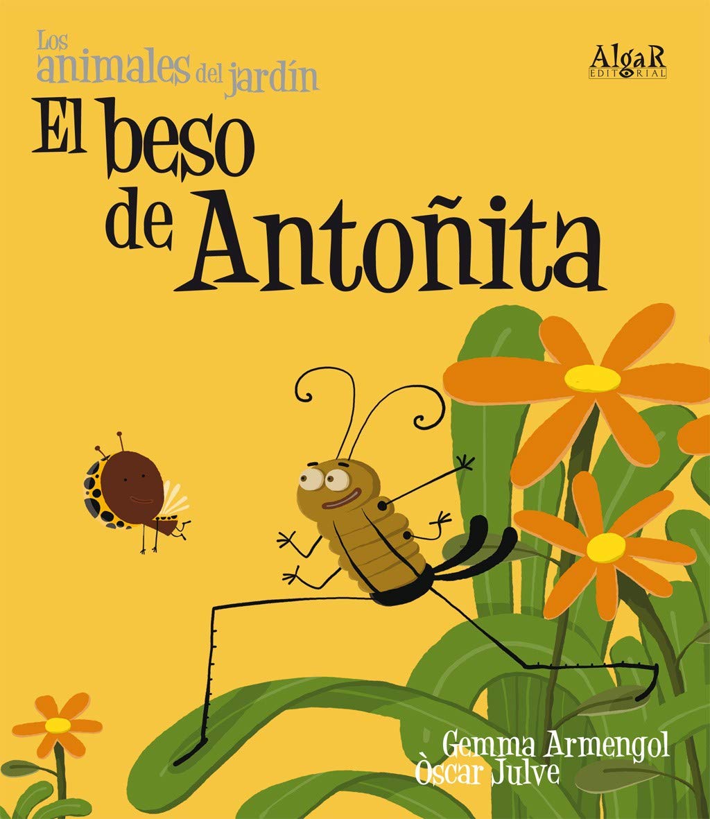 El beso de Antoñita (Los animales del jardín, Band 1) Novels & Short Stories