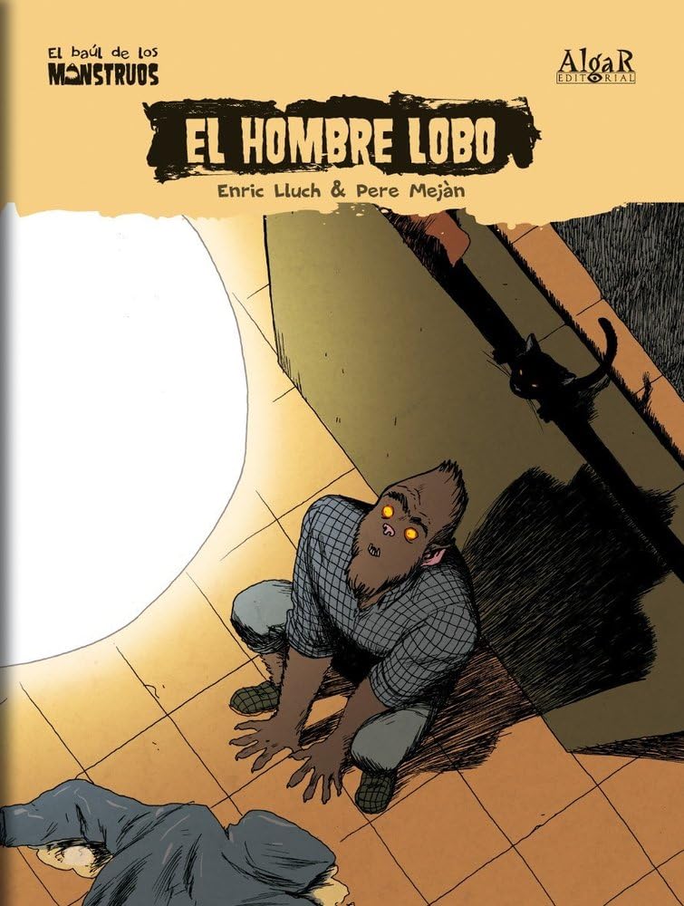 El hombre lobo (El baúl de los monstruos, Band 10) Novels & Short Stories
