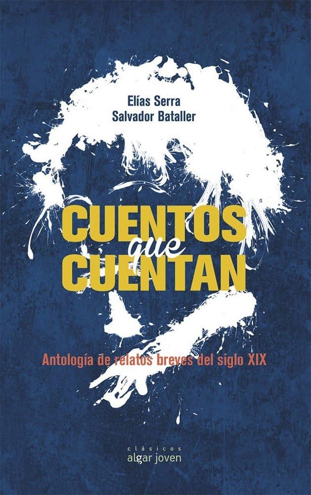 Cuentos que cuentan. Antología de relatos del siglo XIX book