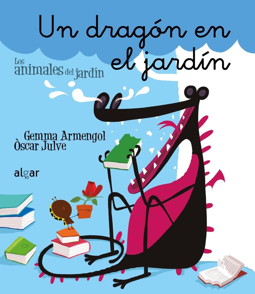 Un dragón en el jardín (Los animales del jardín, Band 13) Children's books