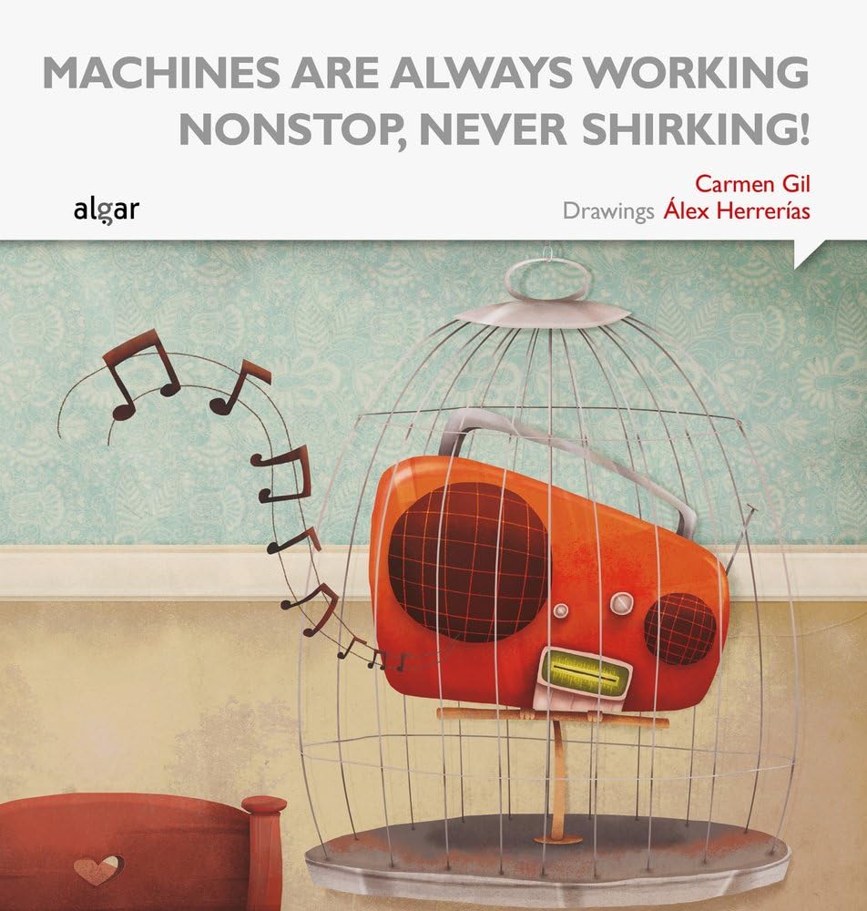 Machines are always working nonstop, never shirking! (The box of Smiles, Band 8) Children's books