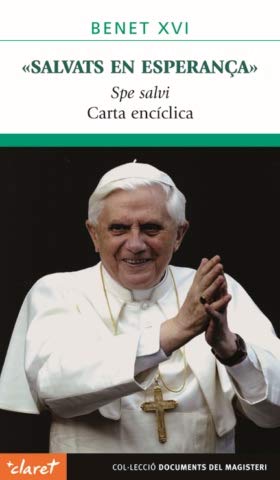 Salvats en esperança: Spe Salvi. Carta encíclica book