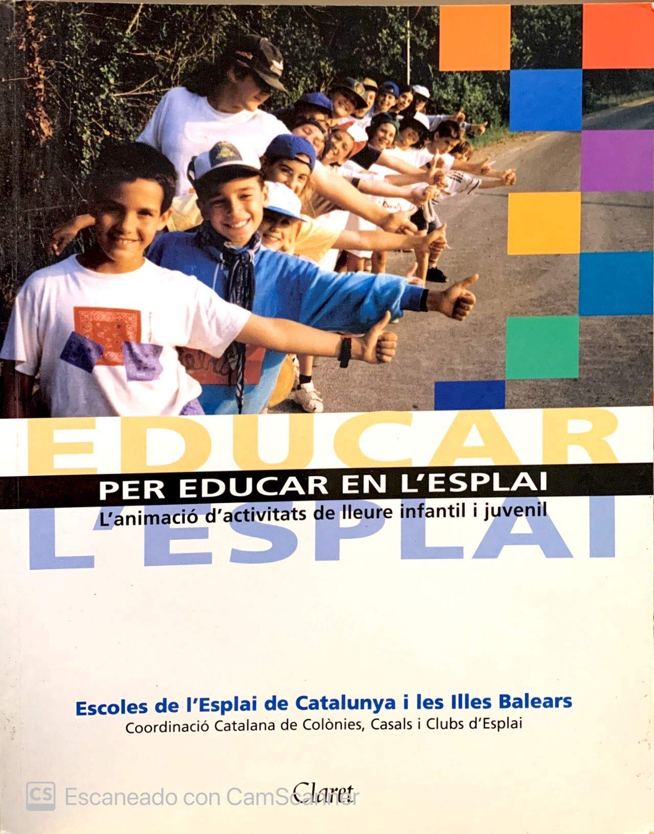 Per educar en l'esplai : l'animació d'activitats de lleure infantil i juvenil Religion & Esotericism
