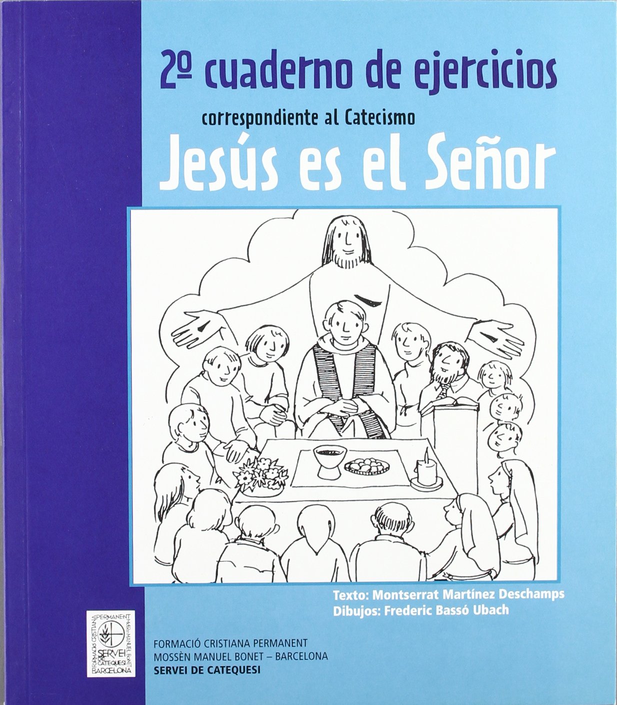 2º Cuaderno de ejercicios correspondiente al Catecismo Jesús es el Señor Religion & Esotericism