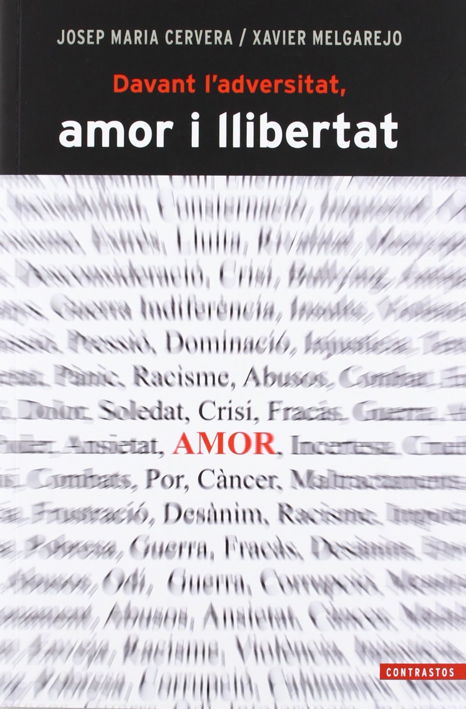 Davant l'adversitat, amor i llibertat (Contrastos, Band 1) Education & Training