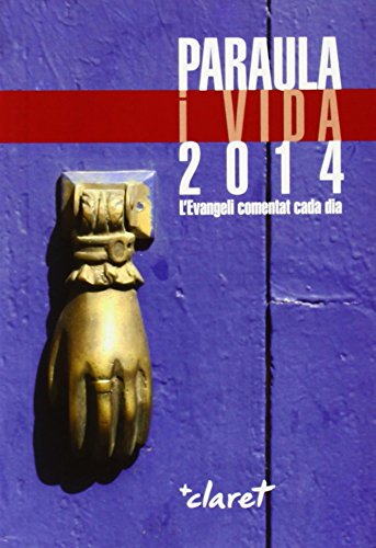 Paraula i vida 2014: L'Evangeli comentat cada dia Books