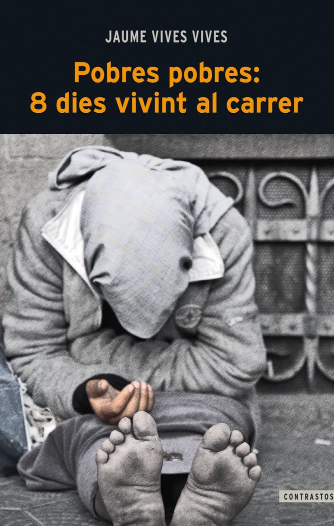 Pobres pobres: 8 dies vivint al carrer Books
