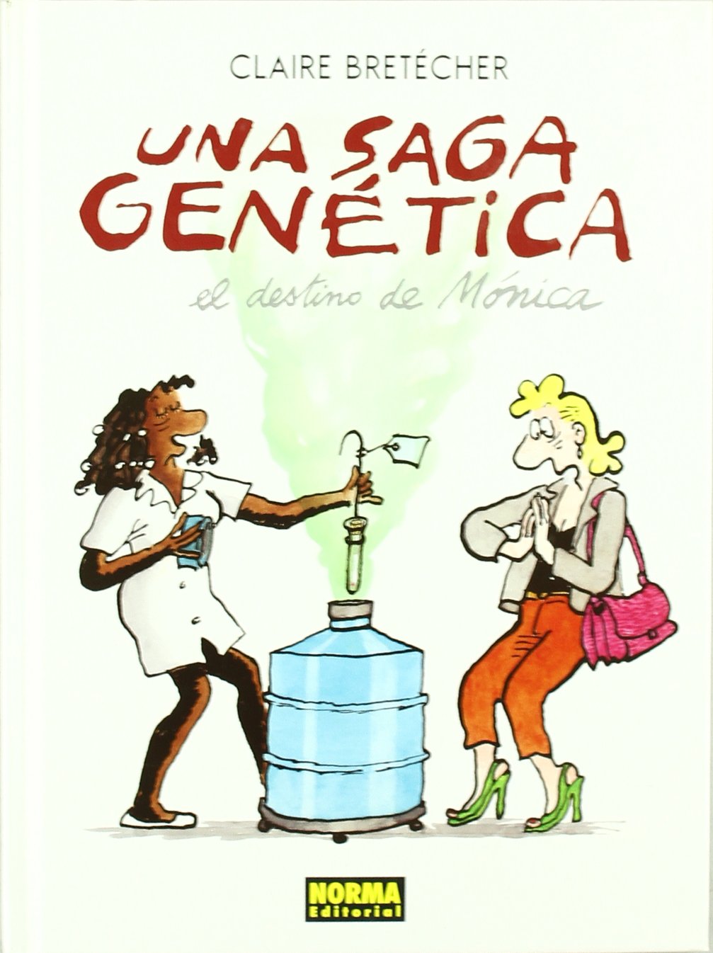 UNA SAGA GENÉTICA: EL DESTINO DE MÓNICA book