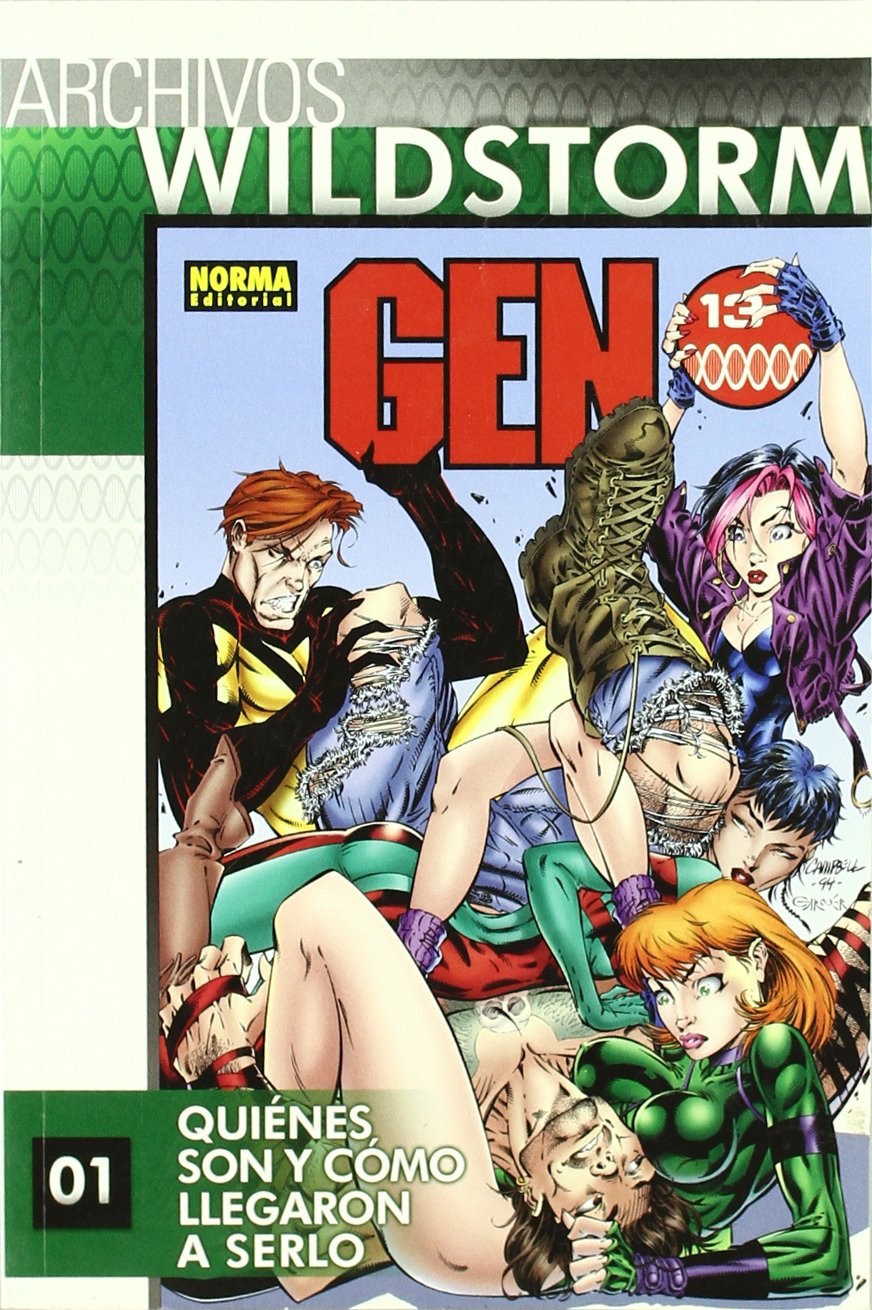Archivos Wildstorm: Gen 13 1 / Wildstorm Archives: Gen 13 1: Quienes Son Y Como Llegaron a Serlo / Who They Are and How They Came to Be book