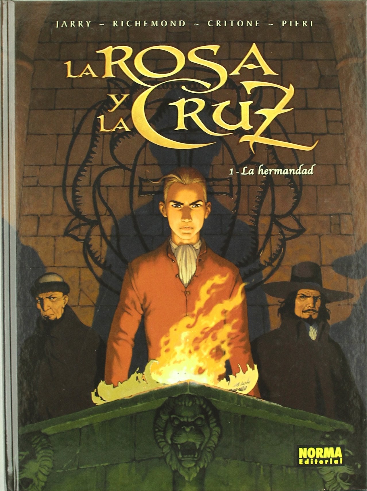 La hermandad 1, La rosa y la cruz Learning & Reference