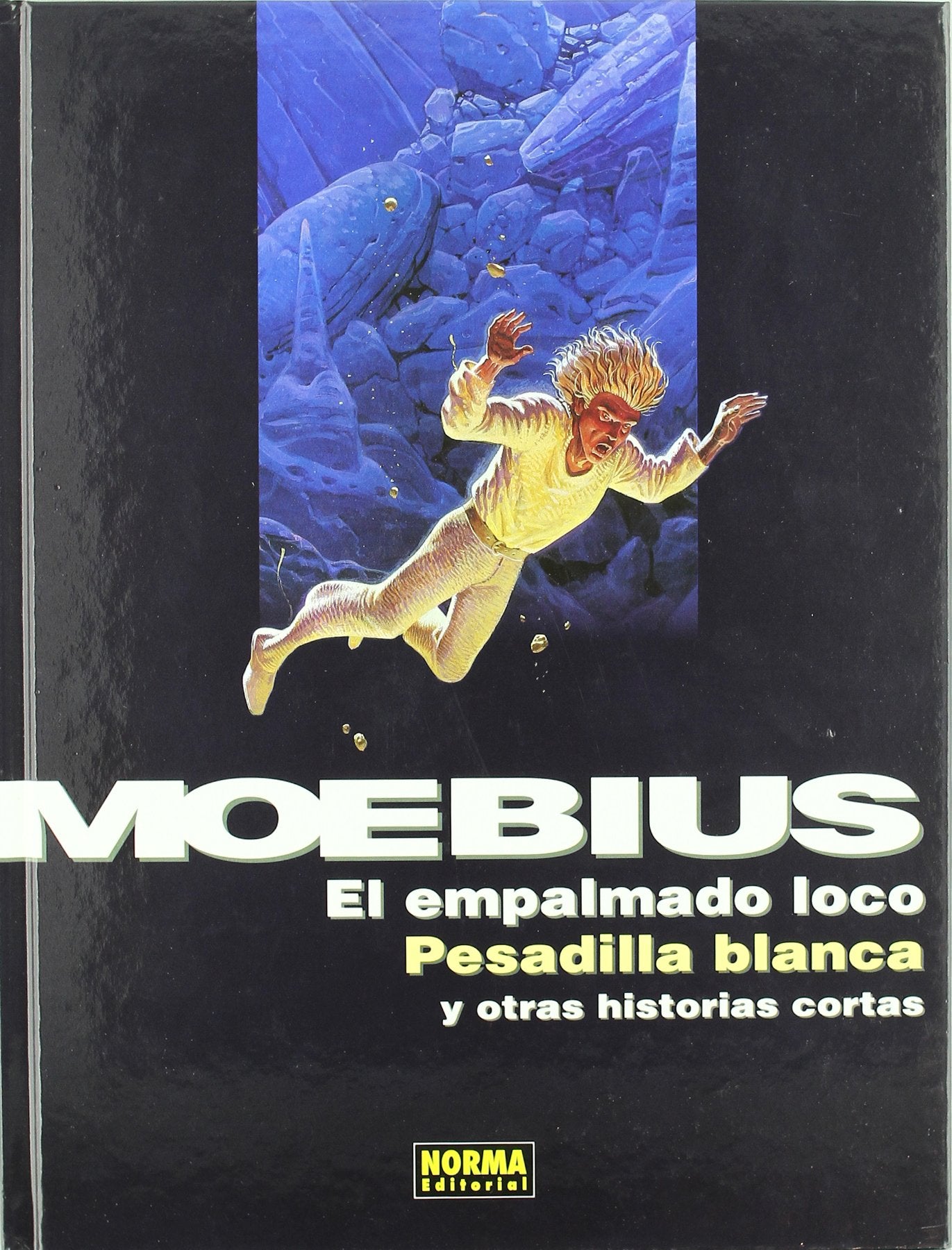 EL EMPALMADO LOCO, PESADILLA BLANCA Y OTRAS HISTORIAS CORTAS (MOEBIUS) Manga