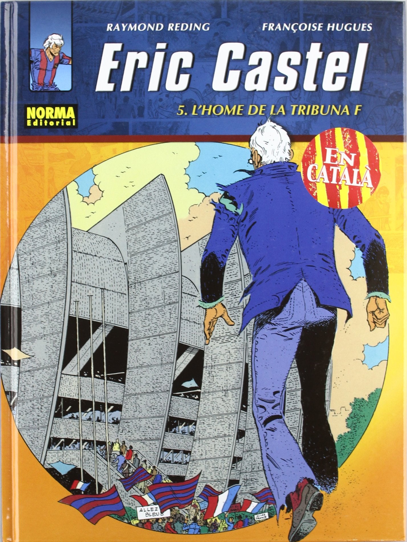 ERIC CASTEL 05. L’HOME DE LA TRIBUNA F (CÓMIC EUROPEO) Fiction