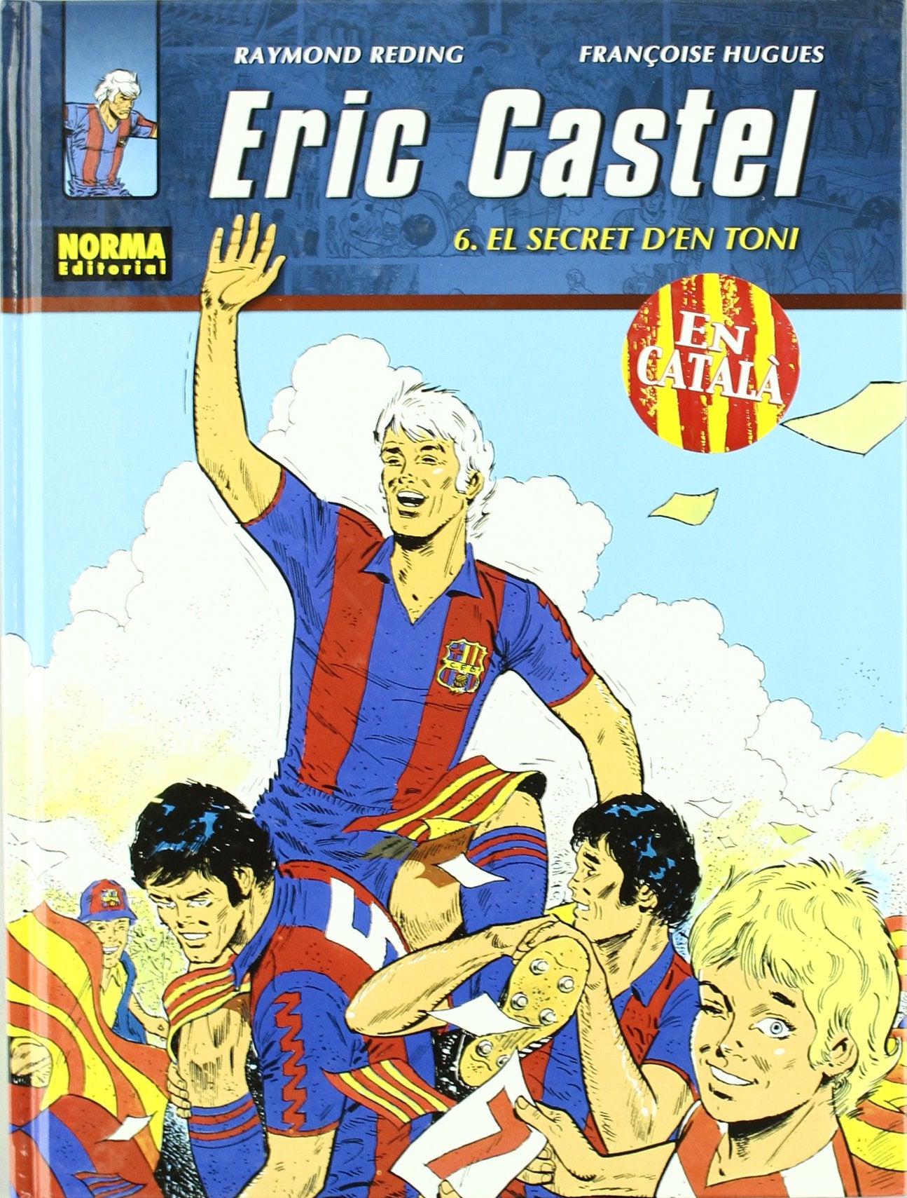 ERIC CASTEL 06. EL SECRET D,EN TONI (CÓMIC EUROPEO) Books