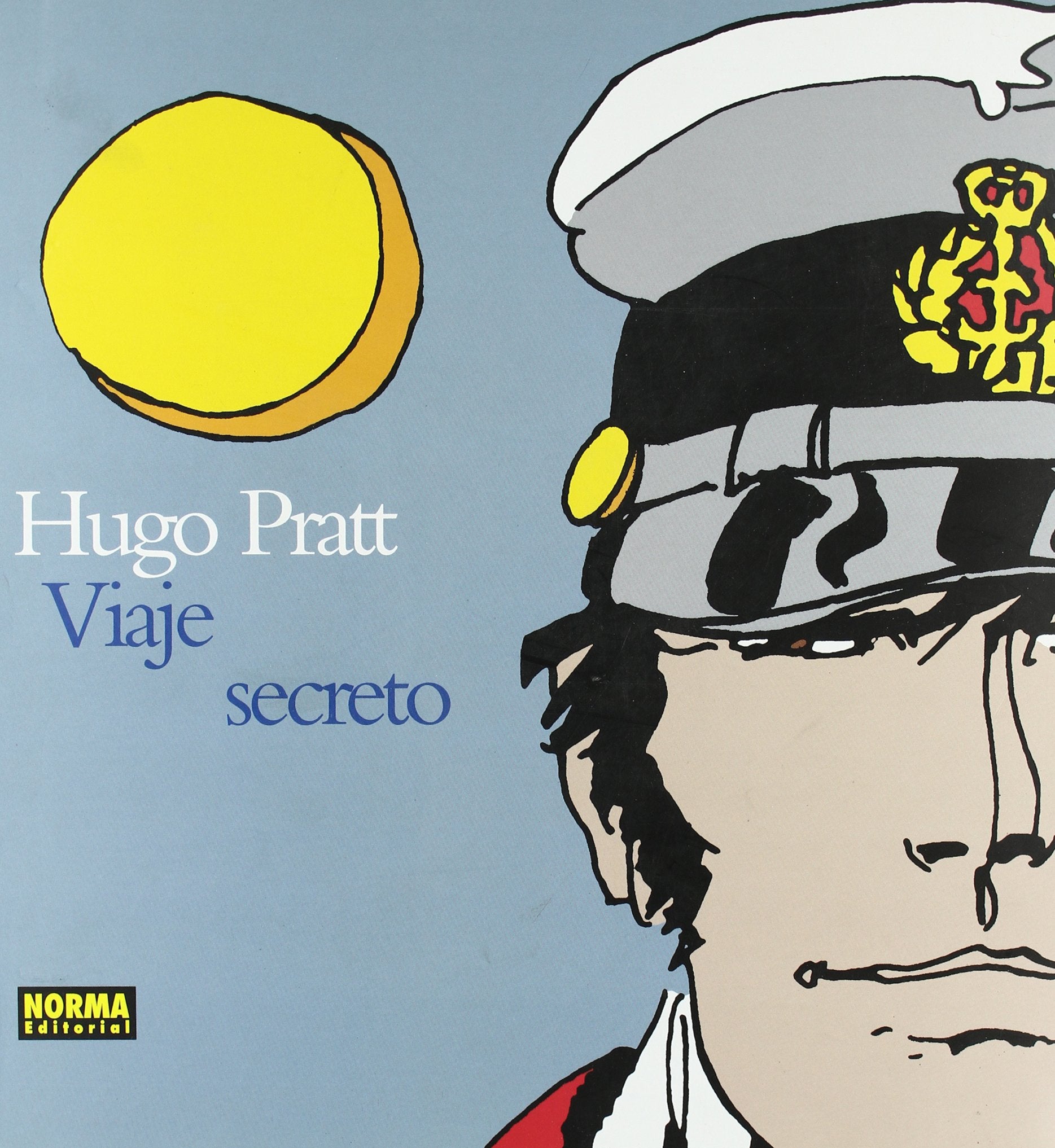 Viaje secreto: Tecnica Mixta 1950 -1995 / Mixed Technique 1950-1995 (HUGO PRATT) Manga