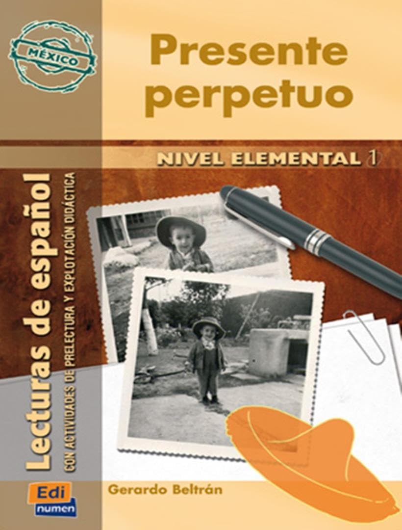 Lecturas de Español Serie Hispanoamérica A1 Presente Perpetuo (México) Foreign Languages ​​& Dictionaries