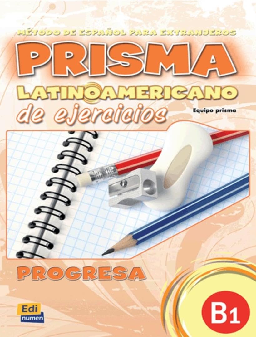 Libro ejercicios: Niveau B1 (Prisma latinoamericano) Foreign Languages ​​& Dictionaries