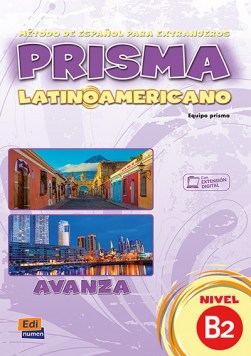 Prisma latinoamericano avanza, nivel B2 : metodo de espanol para extranjeros : libro del alumno book