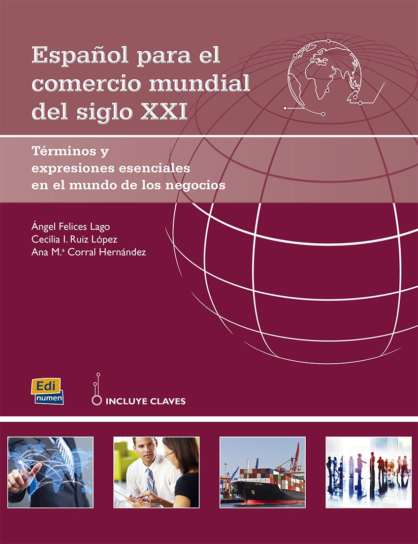 Espanol para el comercio mundial del siglo xxi book