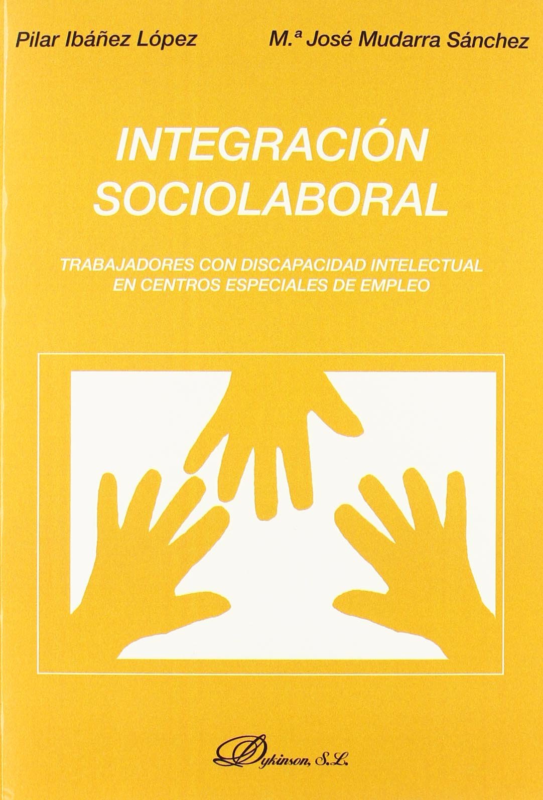Integración sociolaboral: Trabajadores con discapacidad intelectual en Centros Especiales de Empleo Social Sciences